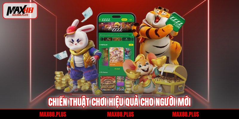 Chiến thuật chơi hiệu quả cho người mới