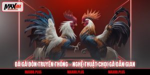 Đá gà đòn truyền thống